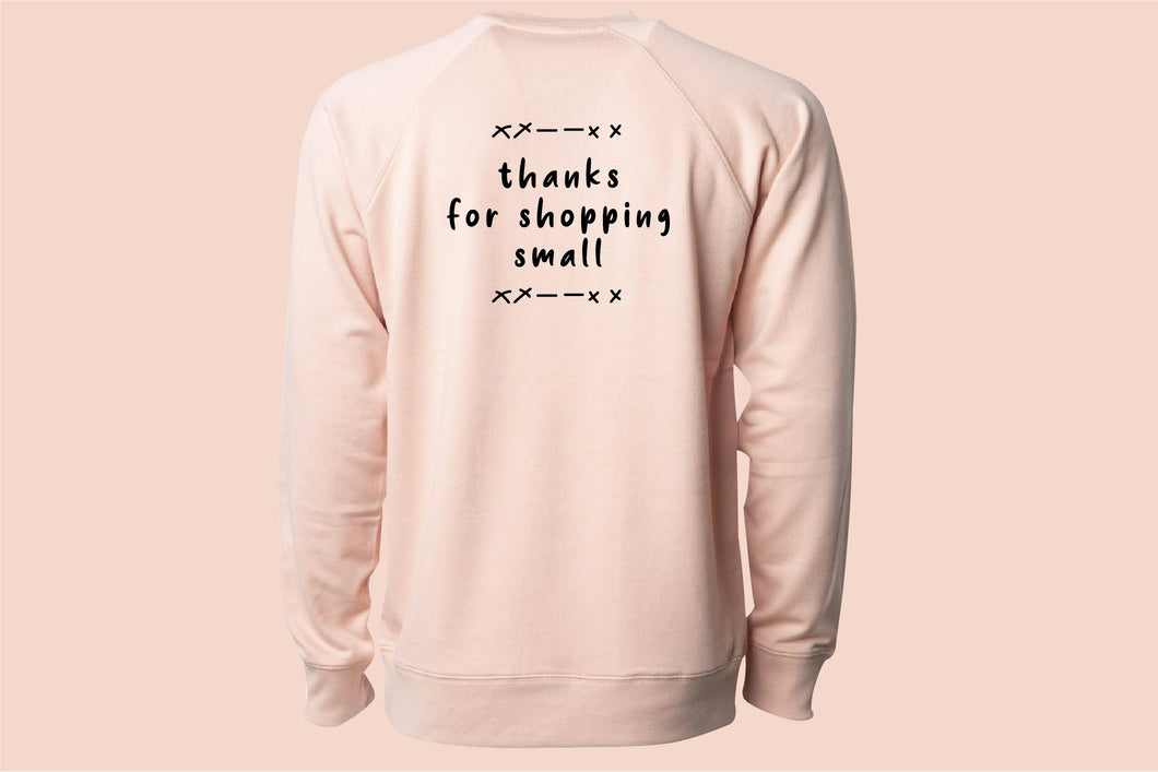 Shop Small _ Pink Sweatshirt