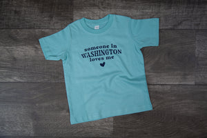 Someone in WA Loves Me Toddler Tee - Chill
